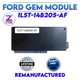Rebuilt 1l5T-14B205-AF FORD RANGER B3000 B4000 BCM GEM MULTIFUNCTION MODULE