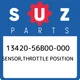 13420-56B00-000 Suzuki Sensor,throttle position 1342056B00000, New Genuine OEM P