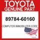 Toyota Genuine 89784-60160 Computer Immobilizer Code 8978460160 OEM
