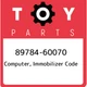 89784-60070 Toyota Computer, immobilizer code 8978460070, New Genuine OEM Part