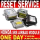 *FOR ALL* HONDA SRS AIRBA CONTROL MODULE RESET SERVICE