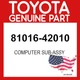 Toyota Genuine 81016-42010 Computer Sub-Assy OEM 8101642010